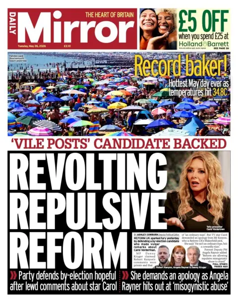 "Revolting repulsive Reform" reads the headline on the front page of the Daily Mirror.
