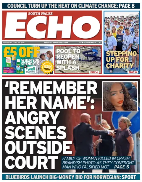 South Wales Echo South Wales Echo front page. The lead headline reads: 'Remember her name': Angry scenes outside court. Family of woman killed in crash brandish photo as they confront man who falsified MOT. 