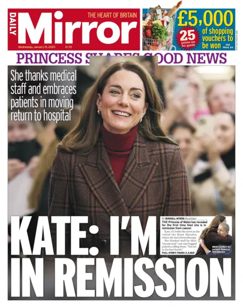 The headline on the front page of the Daily Mirror reads: "Kate: I'm in remission".