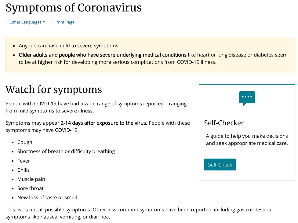 CDC The US CDC tells people to watch for cough, shortness of breath, fever, chills, muscle pain, sore throat and new loss of taste or smell