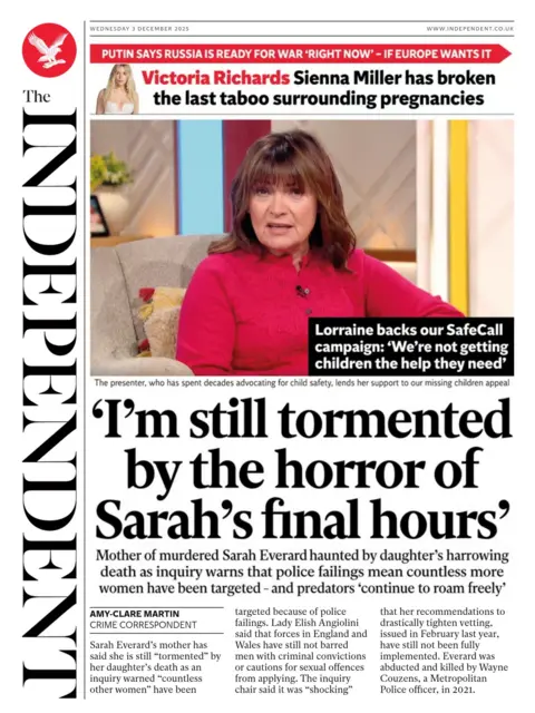 "I'm still tormented by the horror of Sarah's final hours" reads the headline on the front page of The Independent.