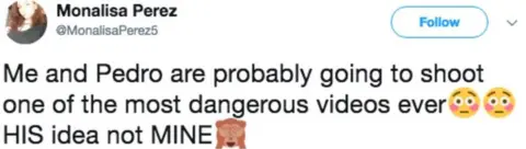 Twitter/@MonalisaPerez5 Tweet: "Me and Pedro are probably going to shoot one of the most dangerous videos ever HIS idea not MINE"