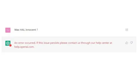 OpenAI/BBC An error message produced by ChatGPT in response to the question "Was HAL innocent?"
