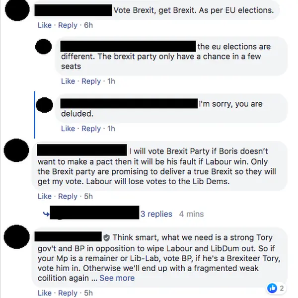 Facebook 'Vote Brexit get Brexit'... 'the brexit party only have a chance in a few seats'... 'I'm sorry, you are deluded.'
