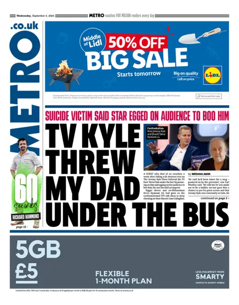 The headline in the Metro reads: "TV Kyle threw my dad under the bus". 