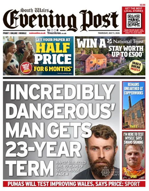 South Wales Evening Post South Wales Evening Post front page: 'Incredibly dangerous' man gets 23-year term. Rapist subjected girl to years of sexual abuse. 