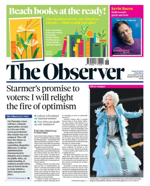 The headline in the Observer reads: "Starmer's promise to voters: I will relight the fire of optimism".