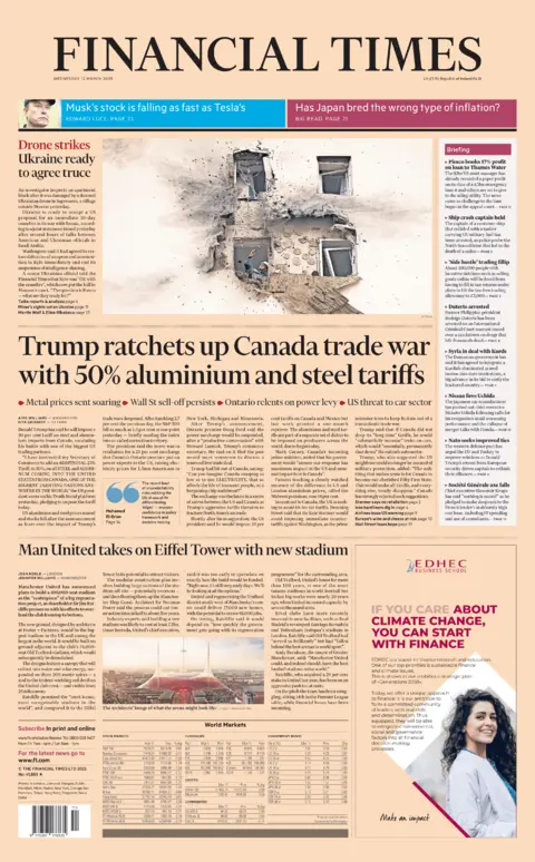 El titular en la portada de The Financial Times dice: Trump aumenta la guerra comercial de Canadá con 50% de tarifas de aluminio y acero