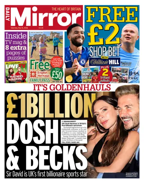 The headline on the front page of the Daily Mirror reads: "£1Billion Dosh & Becks."