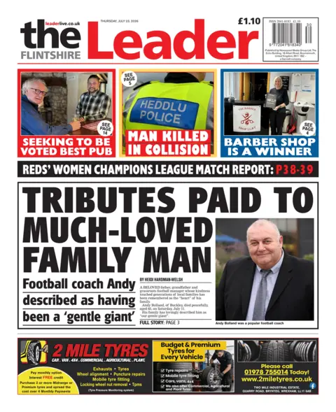 Flintshire Evening Leader Flintshire Evening Leader front page. The lead headline reads: Tributes paid to much-loved family man. Football coach Andy described as having been a 'gentle giant'. 