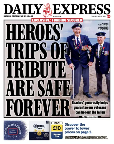 The headline on the front page of the Daily Express reads "heroes' trips of tribute are safe forever."
