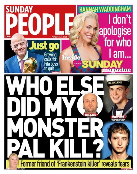 The headline on the front page of the Sunday People reads: "Who else did my monster pal kill?"