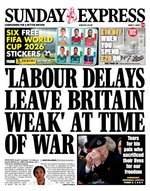 The Sunday Express headline reads 'Labour delays leave Britain weak' at time of war