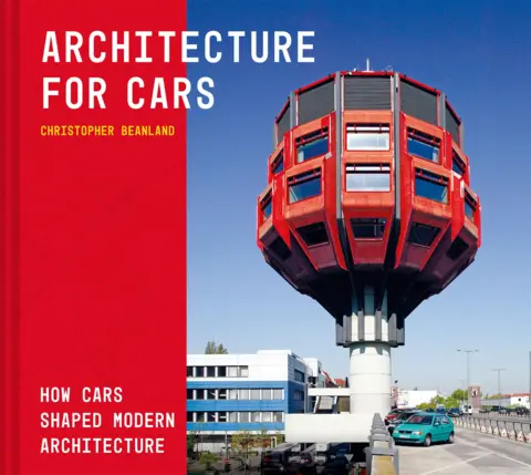 Batsford The front cover of Architecture for Cars: How cars shaped modern architecture shows an image of Germany's Bierpinsel, a huge striking red building in the shape of a lollypop