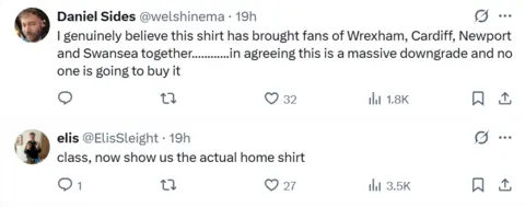 X/Twitter Daniel Sides posted on X saying: I genuinely believe this shirt has brought fans of Wrexham, Cardiff, Newport and Swansea together.................... in agreeing this is a massive downgrade and no one is going to buy it. Below his comment Elis posted: Class, now show us the actual home shirt. 