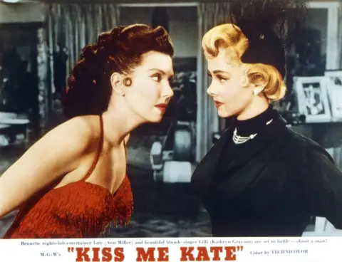 Getty Images The Bard's The Taming of the Shrew inspired the film Kiss Me Kate with Ann Miller (L) and Kathryn Grayson (R) in 1953