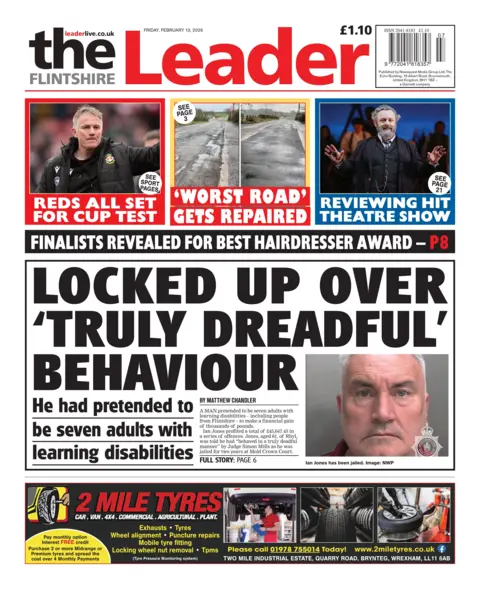The Flintshire Leader The front page of the Flintshire Leader. Main headline reads: 'Locked up over 'truly dreadful' behaviour', with a photo of a man inset. Other headlines read: 'Reds all set for cup test', 'worst road' gets repaired and 'Reviewing hit theatre show'