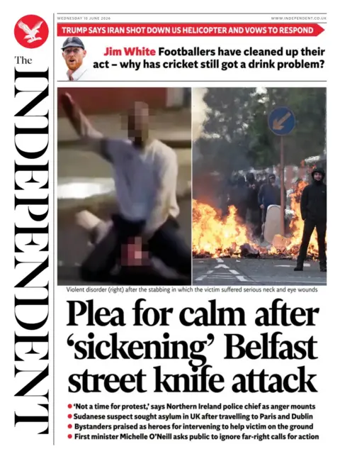 The headline on the front page of the Independent reads: "Plea for calm after 'sickening' Belfast street knife attack."