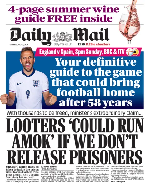 The headline on the front page of the Daily Mail reads: "Looters 'could run amok' if we don't release prisoners"