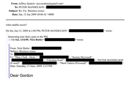 US Department of Justice A screenshot of an email exchange between Lord Peter Mandelson and Jeffrey Epstein. In it, an email from Peter Mandelson dated 13 June 2009 says "Interesting note that's gone to the PM." A reply from Jeffrey Epstein the same day says "what salable assets?"