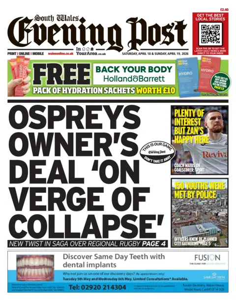South Wales Evening Post Front page of South Wales Evening Post showing main headline "Ospreys owner's deal 'on verge of collapse'" next to a small image of a black and white rigby ball with the text "This is our game, don't take it away". Other headlines read: "Plenty of interest but Zan's happy here", "150 youths were met by police".