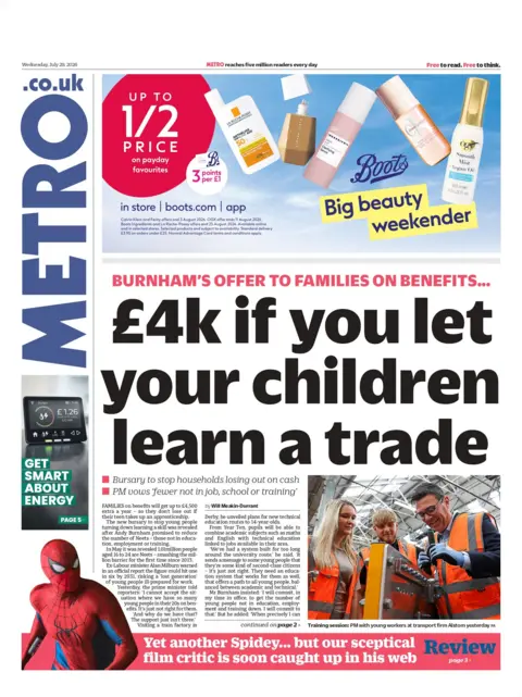 "£4k if you let your children learn a trade," reads the headline on the front page of the Metro. 