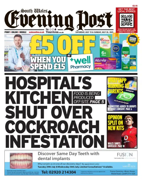 South Wales Evening Post Front page of South Wales Evening Post. Main headline reads: Hospital's kitchen shut over cockroach infestation: food is being produced off site. Other headlines read: Whatsapp warning to parents and opinion split on new kits. 