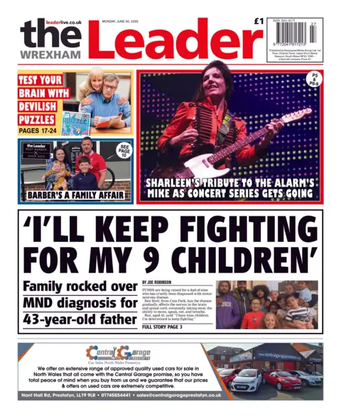 Wrexham Leader The Wrexham Leader newspaper front page shows main headline 'I'll keep fighting for my 9 children' next to an image of the man's large family. Other headlines on the front page are: 'Sharleen's tribute to the Alarm's Mike as concert series gets going', 'Barber's a family affair'.