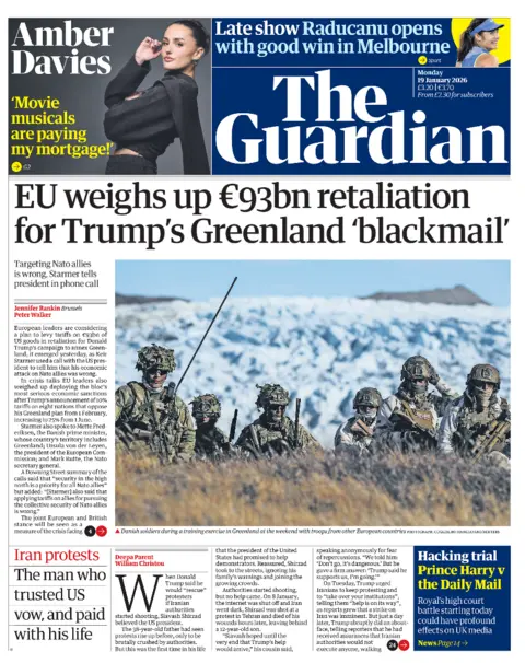 The headline on the front page of the Guardian reads: "EU weighs up €93bn retaliation for Trump's Greenland 'blackmail'."