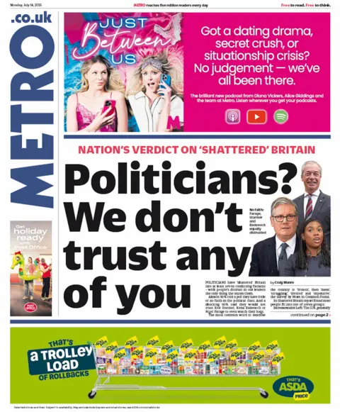 The headline on the front page of the Metro reads: “Politicians? We don't trust any of you”.’