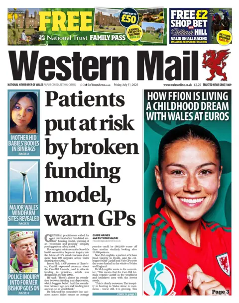 Western Mail The front page of the  has a picture of a Wales woman at the Euros smiling with her red shirt on. The main story is text only under the headline Patients put at risk by broken funding model,  warn GPs