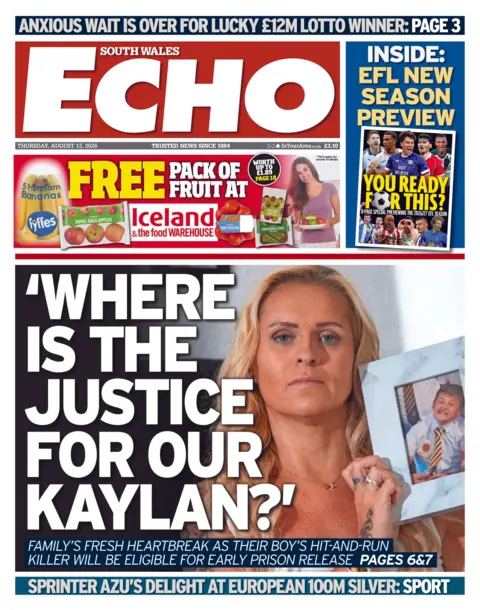 South Wales Echo Front page of South Wales Echo with splash headline: "'Where is the justice for our Kaylan?'