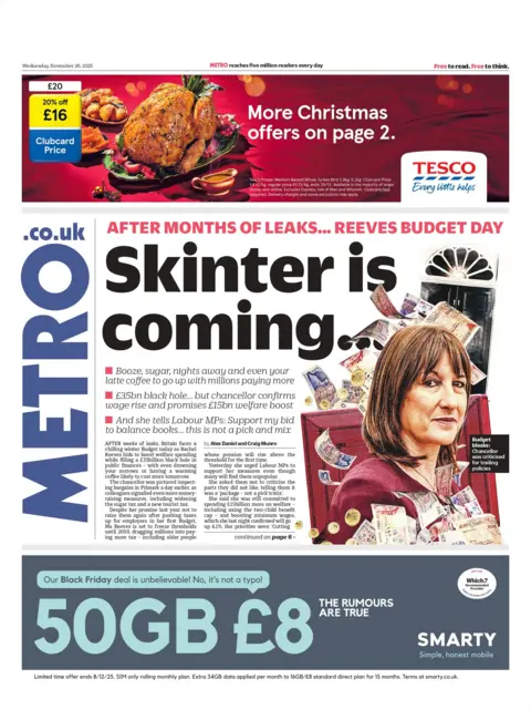  After months of leaks... Reeves Budget day", reads the headline on the front page of the Metro