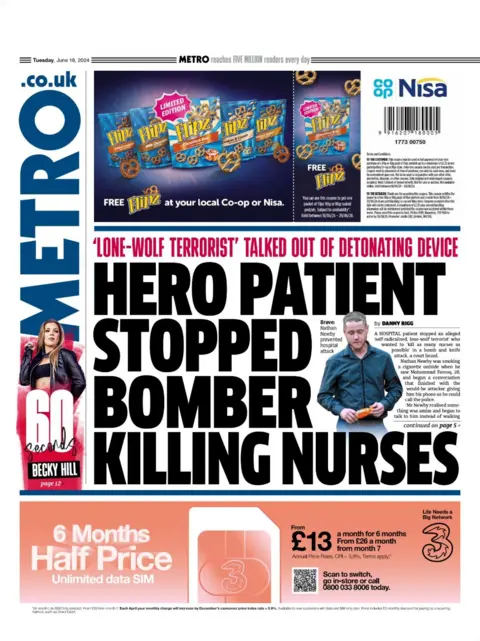 Metro The front page of the Metro describes how a "hero patient" stopped a "terrorist" from detonating an explosive