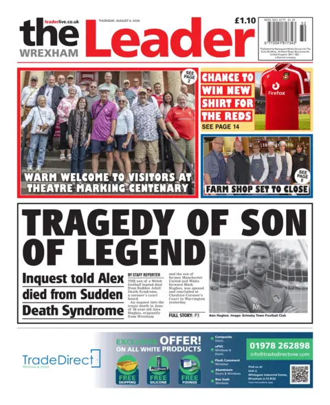 Wrexham Leader Wrexham Leader front page. The main headline reads: Tragedy of son of legend. Inquest told Alex died from Sudden Death Syndrome. 
