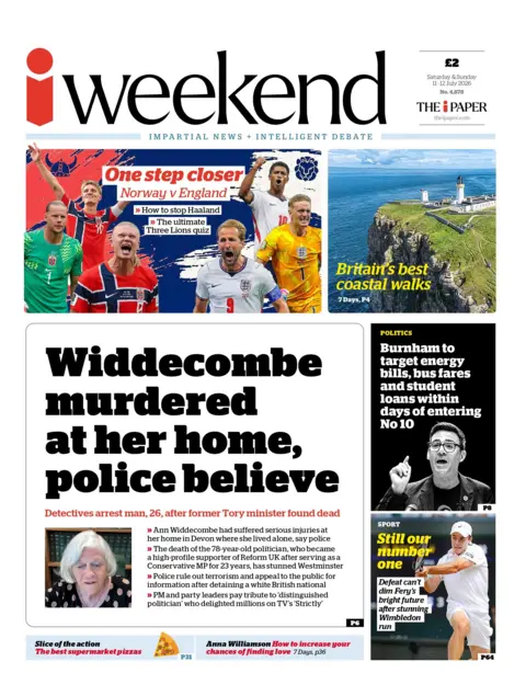 "Widdecombe murdered at her home, police believe," reads the headline on the front page of the i Weekend. 