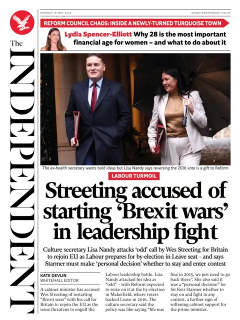 The headline on the front page of the Independent reads: "Streeting accused of starting 'Brexit wars' in leadership fight."