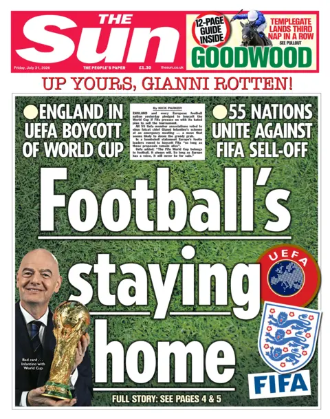 "Football's staying home," reads the headline on the front page of the Sun.