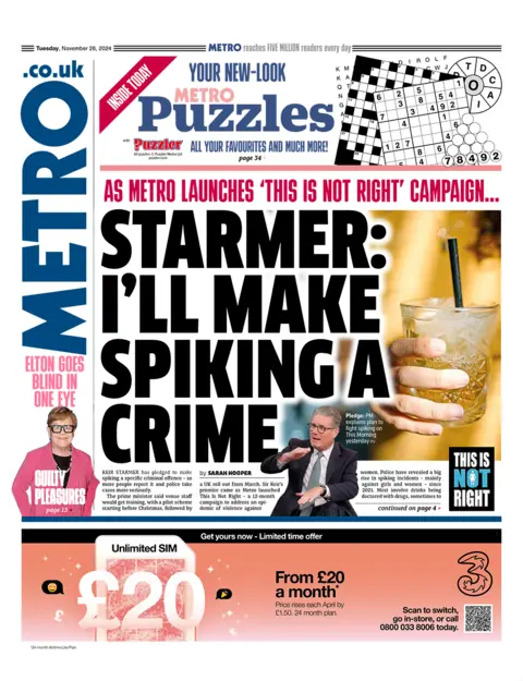 The headline on the front page of the Metro reads: "Starmer: I'll make spiking a crime"