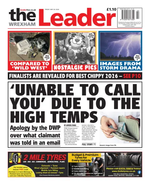 The Wrexham Leader The front page of The Wrexham Leader with the headline ''Unable to call you' due to the high temps'