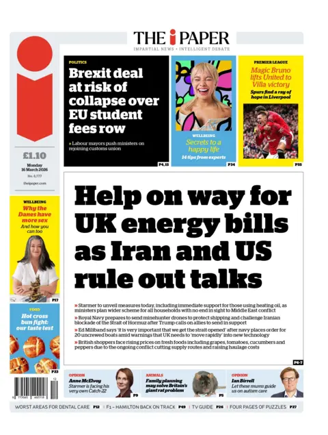 BBC "Help on way for UK energy bills as Iran and US rule out talks" reads the headline on the front page of the i Paper.