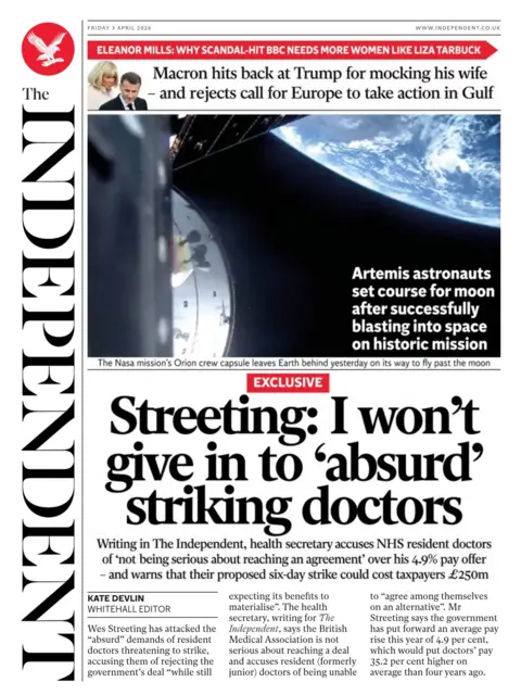 The headline on the front page of the Independent reads: "Streeting: I won't give in to 'absurd' striking doctors."