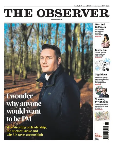 "I wonder why anyone would want to be PM: Wes Streeting on leadership, the doctors' strike and why UK taxes are too high", reads the headline on the front page of the Observer.