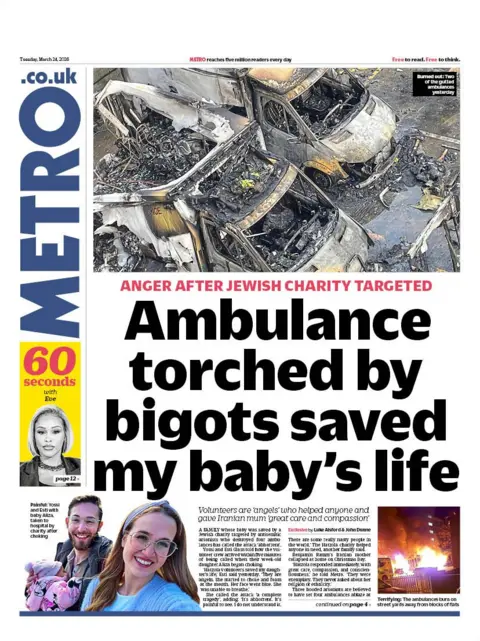 The headline on the front page of the Metro reads: "Ambulance torched by bigots saved my baby's life."
