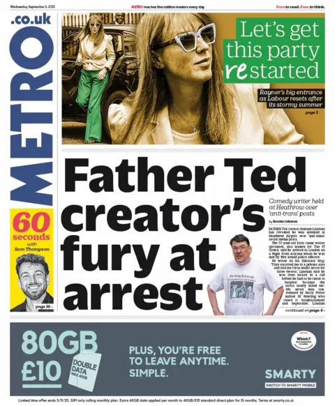 The headline on the front page of the Metro reads: "Father Ted creator's fury at arrest". 