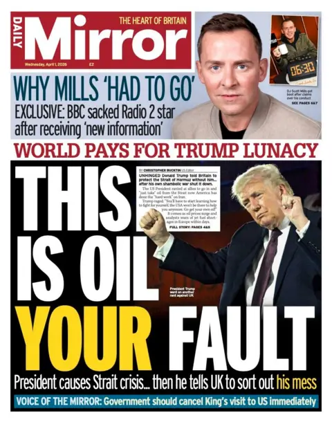 The headline on the front page of the Daily Mirror reads: "This is oil your fault."