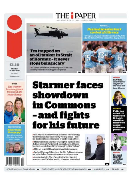 "Starmer faces showdown in Commons - and fights for his future" reads the headline on the front page of The i Paper.