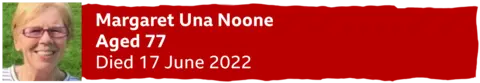 A banner with a photo of Una Noone reading "aged 77, died 17 June 2022"