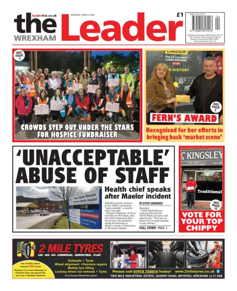The Wrexham Leader The Wrexham Leader front page headline next to a phot of a hospital sign: Unacceptable abuse of staff; Health chief speaks after Maelor incidents.