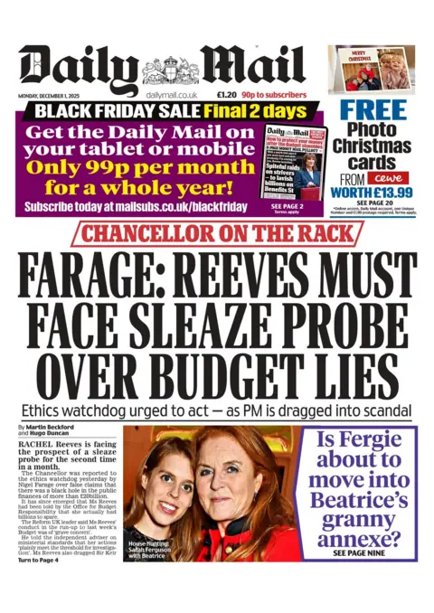 "Farage: Reeves must face sleaze probe over Budget lies" reads the headline on the front page of the Daily Mail.
